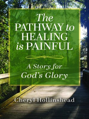 cover image of The Pathway to Healing Is Painful